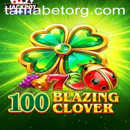 Exploring the Thrills of 100BlazingClover