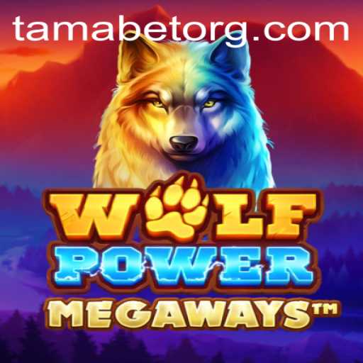 The Ultimate Guide to WolfPowerMega and Its Connection to Tamabet Org